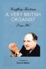 Geoffrey Tristram : A Very British Organist  "I Am He" - eBook