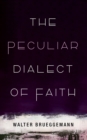 The Peculiar Dialect of Faith - eBook