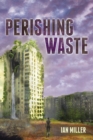 Perishing Waste - eBook