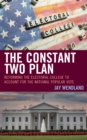 Constant Two Plan : Reforming the Electoral College to Account for the National Popular Vote - eBook