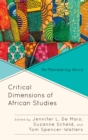 Critical Dimensions of African Studies : Re-Membering Africa - eBook