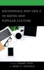 Millennials and Gen Z in Media and Popular Culture - eBook