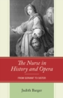 Nurse in History and Opera: From Servant to Sister - eBook