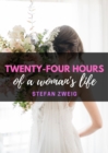 Twenty-four hours of a woman's life - eBook