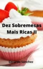 Dez Sobremesas  Mais Ricas II - eBook