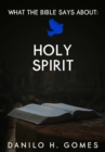 What the Bible Says About: Holy Spirit - eBook