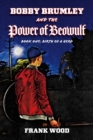 Bobby Brumley and the Power of Beowulf : Book One: Birth of a Hero - eBook