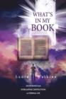 What's In My Book : Ascending From Everlasting Destruction To Eternal Life - eBook