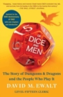 Of Dice and Men : The Story of Dungeons & Dragons and The People Who Play It - Book