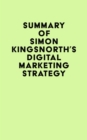 Summary of Simon Kingsnorth's Digital Marketing Strategy - eBook