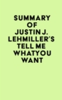 Summary of Justin J. Lehmiller's Tell Me What You Want - eBook