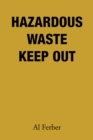 Hazardous Waste Keep Out - eBook