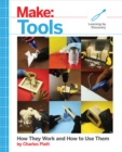 Make: Tools : How They Work and How to Use Them - eBook