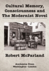 Cultural Memory, Consciousness, and The Modernist Novel - eBook