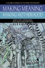 Making Meaning, Making Motherhood - eBook
