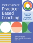 Essentials of Practice-Based Coaching : Supporting Effective Practices in Early Childhood - eBook