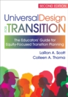 Universal Design for Transition : The Educators' Guide for Equity-Focused Transition Planning - eBook