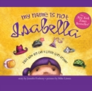 My Name is Not Isabella - eAudiobook