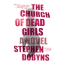 The Church of Dead Girls - eAudiobook