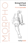 Morpho: Simplified Forms : Anatomy for Artists - eBook