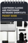 Lightroom Classic and Photoshop Keyboard Shortcuts: Pocket Guide - Book