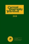 Current Biography Yearbook, 2018 - Book
