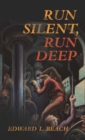 Run Silent, Run Deep - eBook