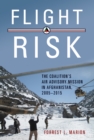 Flight Risk : The Coalition's Air Advisory Mission in Afghanistan, 2005-2015 - eBook