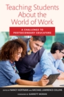 Teaching Students About the World of Work : A Challenge to Postsecondary Educators - eBook