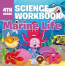 4th Grade Science Workbook: Marine Life - eBook