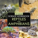 1st Grade Science Workbook: Reptiles and Amphibians - eBook