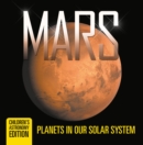 Mars: Planets in Our Solar System | Children's Astronomy Edition - eBook