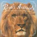 Rosa's Animals : The Story of Rosa Bonheur and Her Painting Menagerie - eBook
