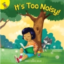 It's Too Noisy! - eBook