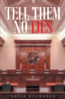 Tell Them No Lies - eBook