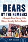 Bears by the Numbers : A Complete Team History of the Chicago Bears by Uniform Number - eBook