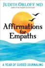 Affirmations for Empaths : A Year of Guided Journaling - Book