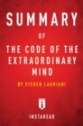 Summary of The Code of the Extraordinary Mind : by Vishen Lakhiani | Includes Analysis - eBook