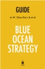 Guide to W. Chan Kim's & et al Blue Ocean Strategy - eBook