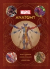 Marvel Anatomy : A Scientific Study of the Superhuman - Book