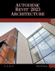 Autodesk® Revit® 2023 Architecture - eBook