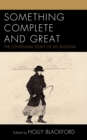 Something Complete and Great : The Centennial Study of My Antonia - eBook