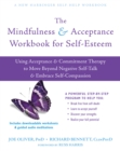 Mindfulness and Acceptance Workbook for Self-Esteem : Using Acceptance and Commitment Therapy to Move Beyond Negative Self-Talk and Embrace Self-Compassion - eBook