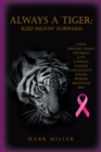 Always a Tiger : Keep Movin' Forward - eBook