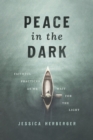 Peace in the Dark : Faithful Practices as We Wait for the Light - eBook