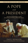 A Pope and a President : John Paul II, Ronald Reagan, and the Extraordinary Untold Story of the 20th Century - eBook