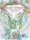 Secret Worlds : A Magical Color and Search Journey - Book