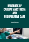 Handbook of Cardiac Anesthesia and Perioperative Care - eBook