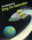 The Adventures of Remy the Pomeralien - eBook