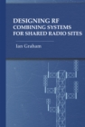 Designing RF Combining Systems for Shared Radio Sites - eBook